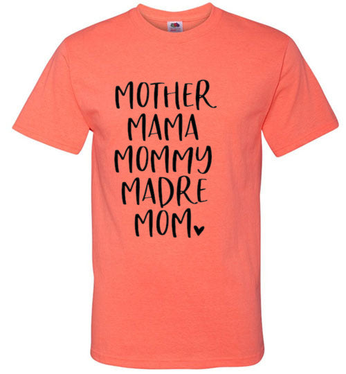 Mother Mama Mommy Madre Mom Tee Shirt Top T-Shirt