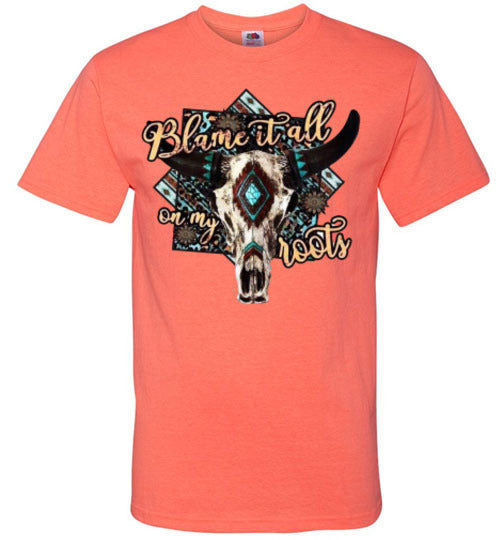 Blame It On My Roots Southwestern Cow Bull Head Graphic Tee Shirt Top