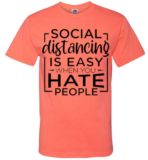 Social Distancing Is Easy When You Hate People