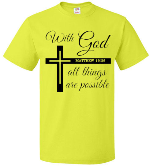 With God All Things Are Possible Christian Faith Tee Shirt Top T-Shirt