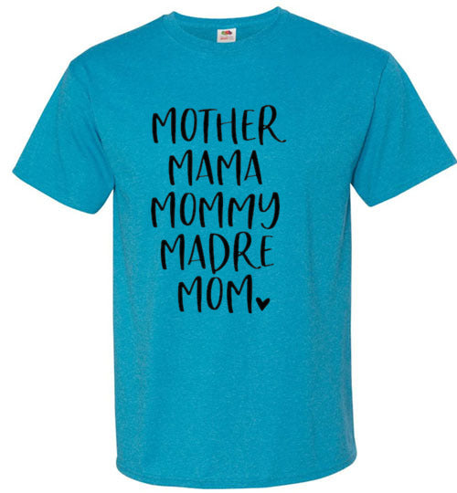 Mother Mama Mommy Madre Mom Tee Shirt Top T-Shirt