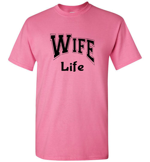 Wife Life Graphic Tee Shirt Top T-Shirt 31999