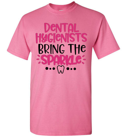 Dental hygienist bring the sparkle t-shirt top
