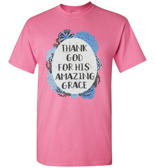 Thank God For His Amazing Grace Tee Shirt Top