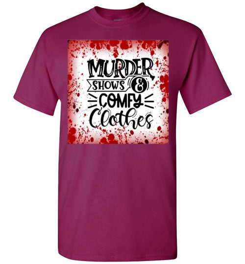 Murder Shows Comfy Clothes Halloween Funny Tee Shirt Top T-Shirt