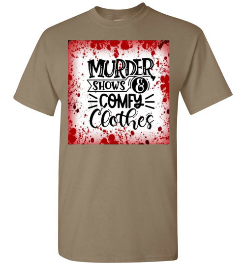 Murder Shows Comfy Clothes Halloween Funny Tee Shirt Top T-Shirt