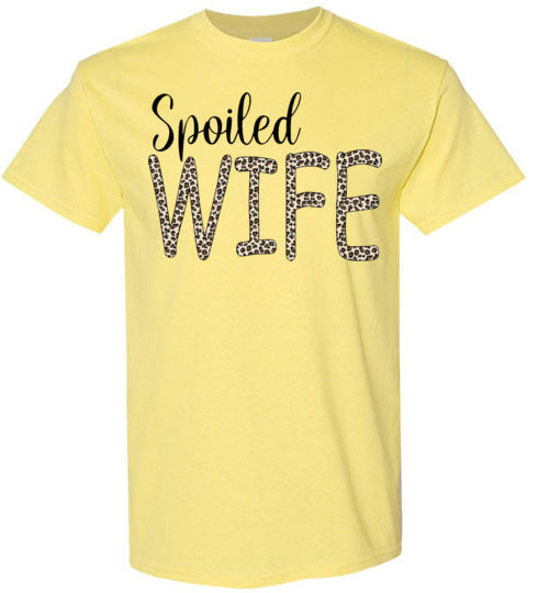 Spoiled Wife Funny Tee Shirt Top T-Shirt