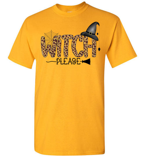 Witch Please Halloween Fall Tee Shirt Top T-Shirt Costume
