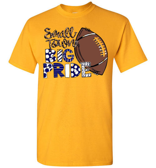 Small Town Big Pride Football Sports Graphic Tee Shirt Top