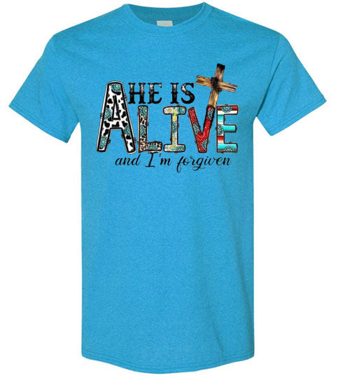 He Is Alive and I am Forgiven Christian Spiritual Graphic Tee Shirt Top