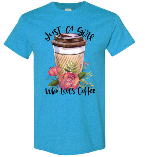 Just A Girl Who Loves Coffee Tee Shirt Top T-Shirt