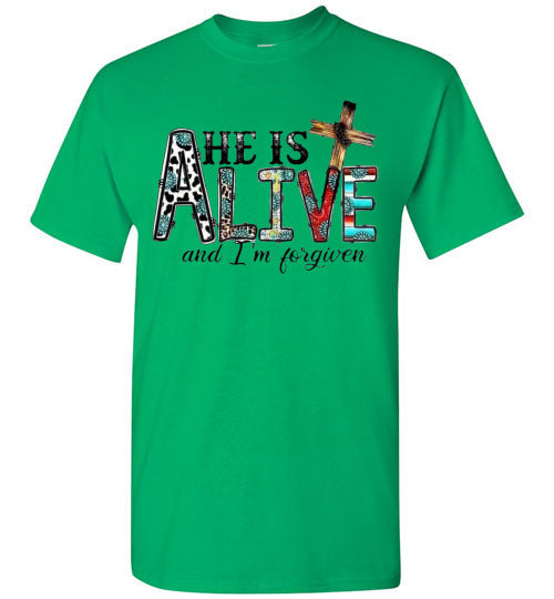 He Is Alive and I am Forgiven Christian Spiritual Graphic Tee Shirt Top