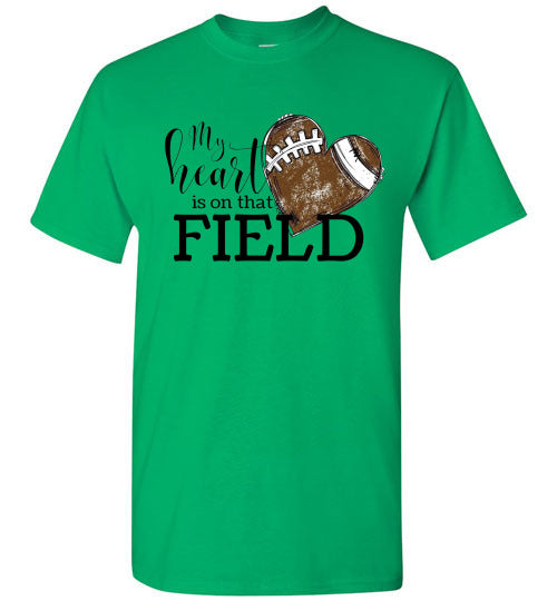 My Heart Is On That Field Football Graphic Tee Shirt Top