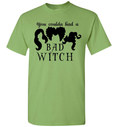 You Could Of Had A Bad Witch Funny Halloween Tee Shirt Top T-Shirt