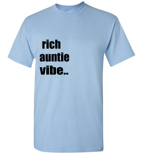 Rich Auntie Vibe T- Shirt