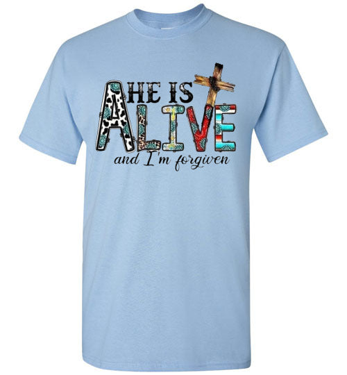He Is Alive and I am Forgiven Christian Spiritual Graphic Tee Shirt Top