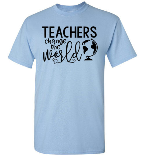 Teachers Change The World Tee Shirt Top T-Shirt