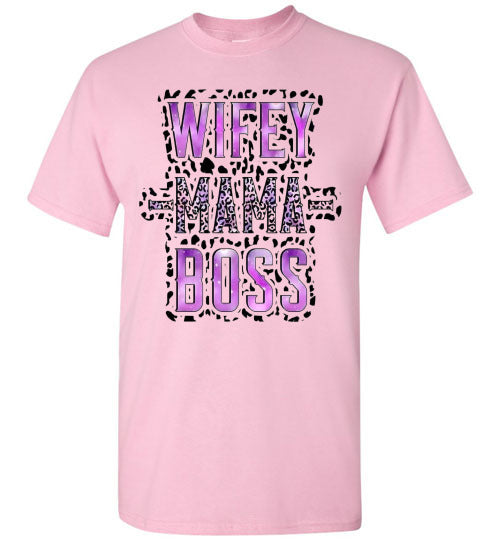 Wifey Mama Boss Graphic Tee Shirt Top T-Shirt