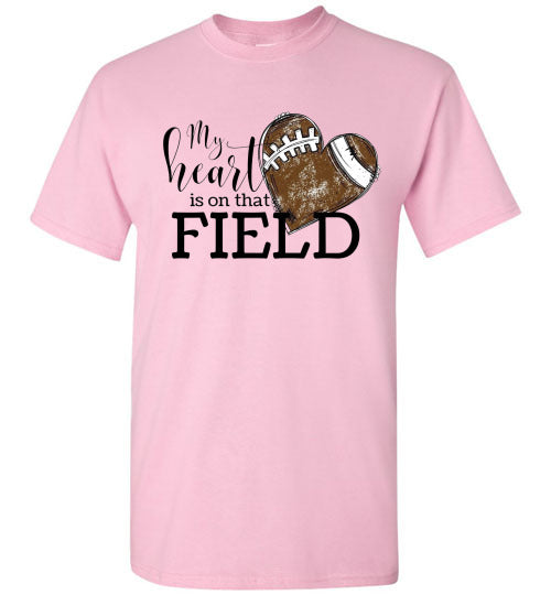 My Heart Is On That Field Football Graphic Tee Shirt Top