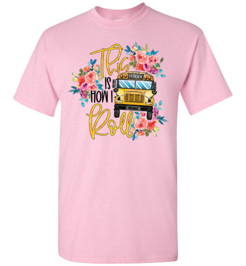 This Is How I Roll Busdriver Tee Shirt Top Shirt T-Shirt
