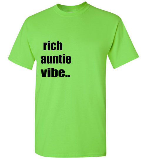 Rich Auntie Vibe T- Shirt