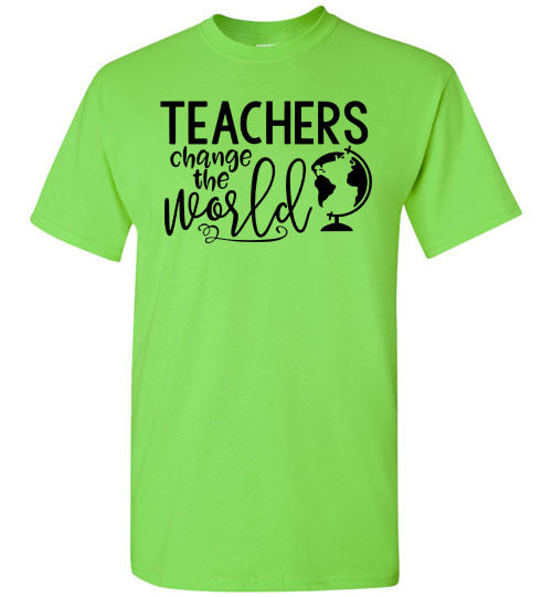 Teachers Change The World Tee Shirt Top T-Shirt