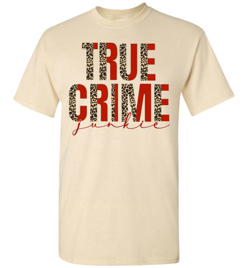 True Crime Junkie Tee Shirt Top T-Shirt