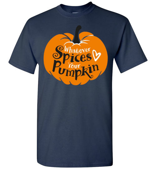 Whatever Spices Your Pimpkin Tee Shirt Graphic T-Shirt Top