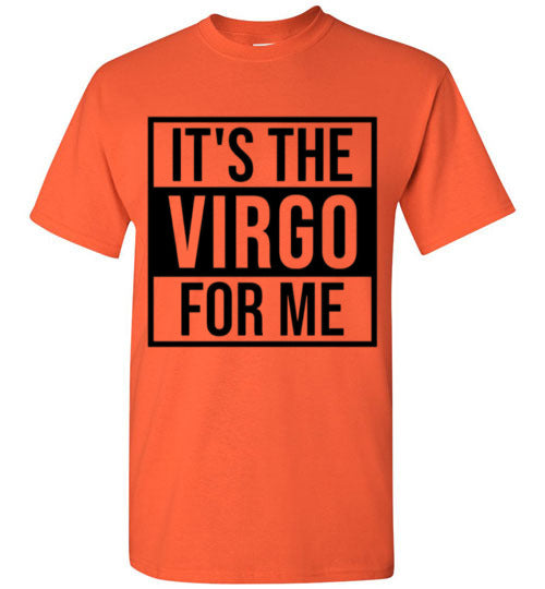 It's The Virgo For Me Tee Shirt Graphic Top T-Shirt