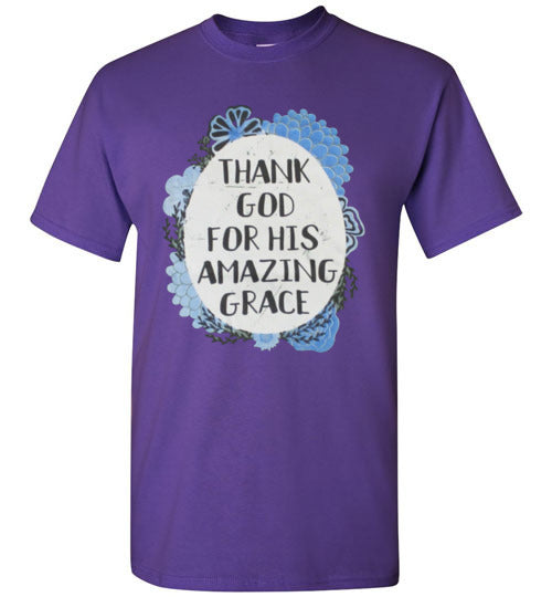 Thank God For His Amazing Grace Tee Shirt Top