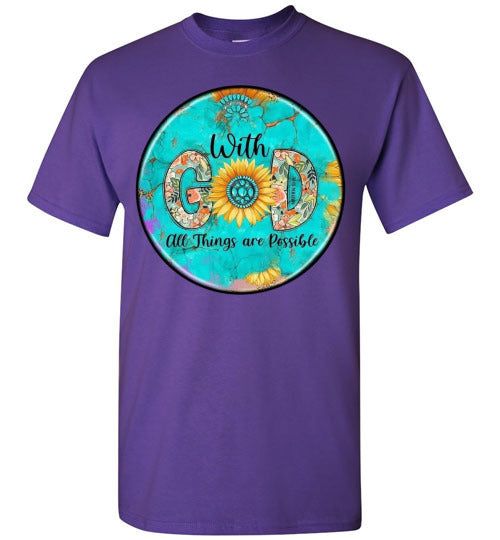 With God All Things Are Possible Tee Shirt Top Shirt T-Shirt