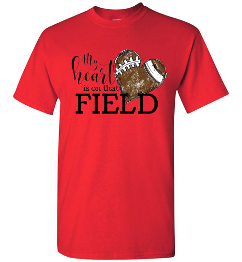 My Heart Is On That Field Football Graphic Tee Shirt Top