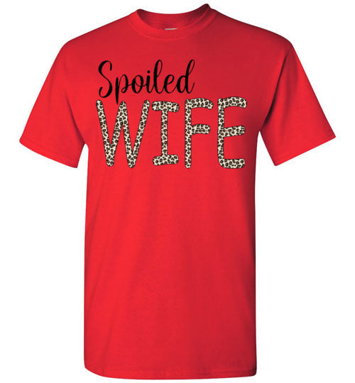 Spoiled Wife Funny Tee Shirt Top T-Shirt