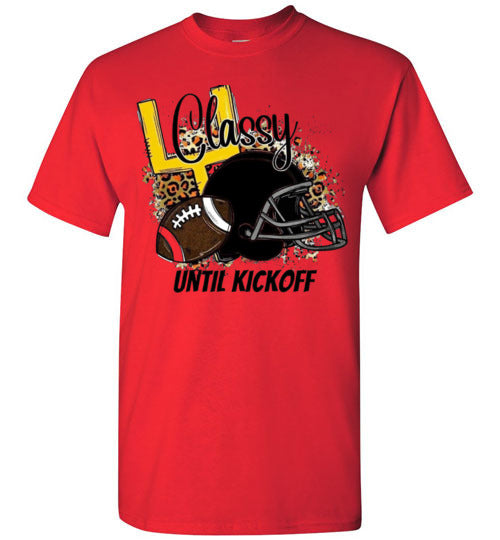 Classy Until KickOff Football Sports Fan Graphic Tee Shirt Top