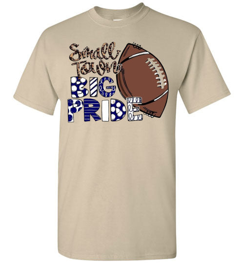 Small Town Big Pride Football Sports Graphic Tee Shirt Top