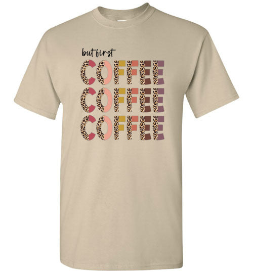 But First Coffee Graphic Tee Shirt Top