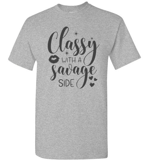 Classy With A Savage Side Tee Shirt Top