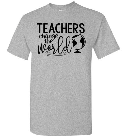 Teachers Change The World Tee Shirt Top T-Shirt