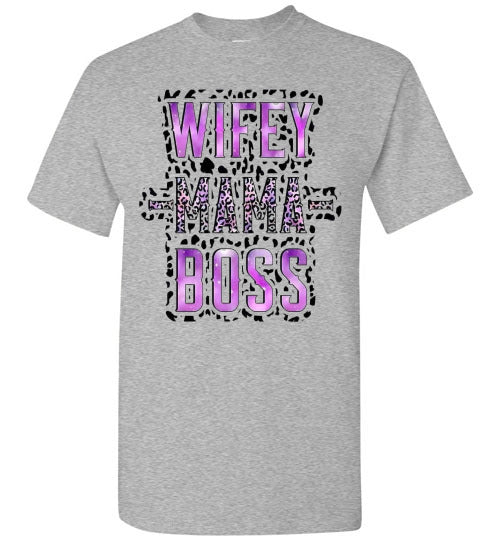 Wifey Mama Boss Graphic Tee Shirt Top T-Shirt