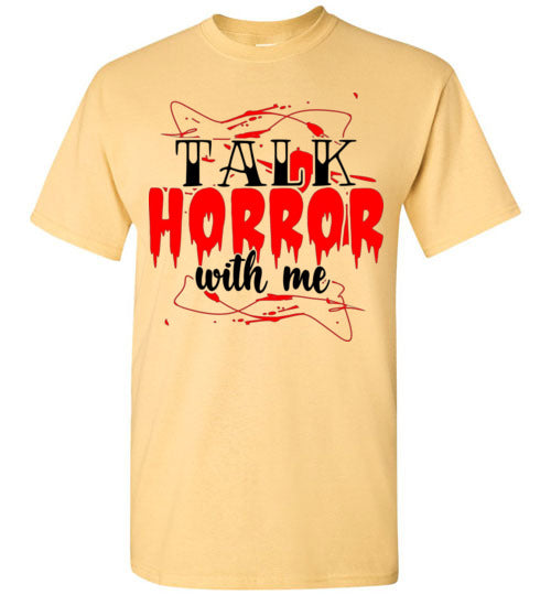 Talk Horror With Me Halloween True Crime Scary Movie Graphic Tee Shirt Top