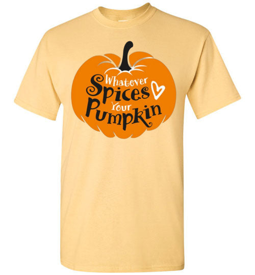 Whatever Spices Your Pimpkin Tee Shirt Graphic T-Shirt Top