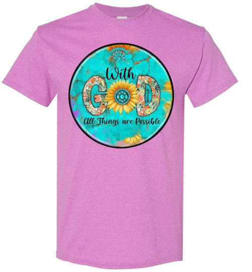 With God All Things Are Possible Tee Shirt Top Shirt T-Shirt