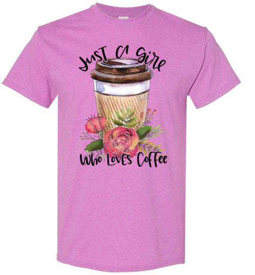 Just A Girl Who Loves Coffee Tee Shirt Top T-Shirt