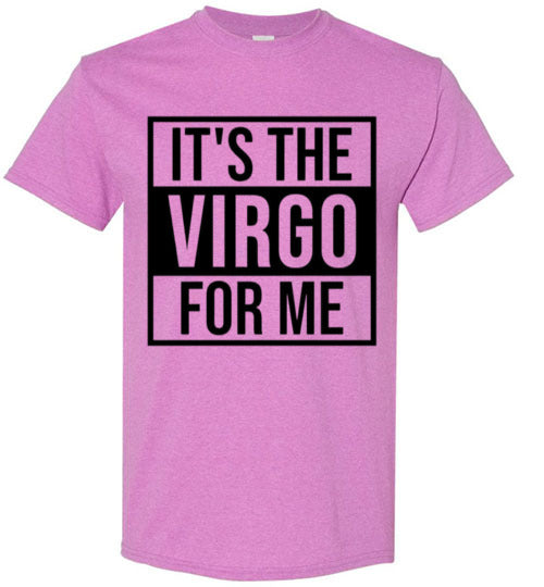 It's The Virgo For Me Tee Shirt Graphic Top T-Shirt