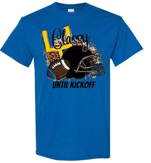 Classy Until KickOff Football Sports Fan Graphic Tee Shirt Top