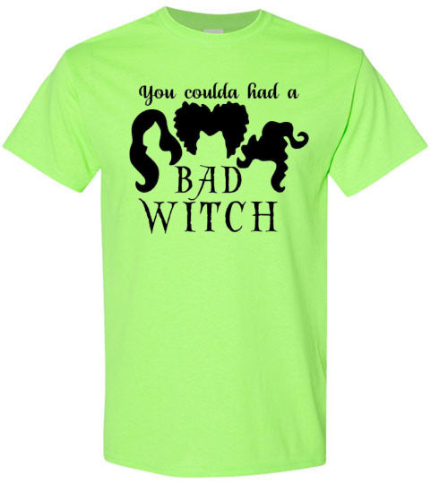 You Could Of Had A Bad Witch Funny Halloween Tee Shirt Top T-Shirt