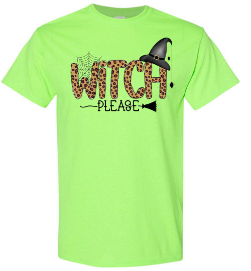 Witch Please Halloween Fall Tee Shirt Top T-Shirt Costume