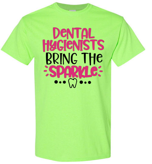 Dental hygienist bring the sparkle t-shirt top