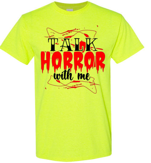 Talk Horror With Me Halloween True Crime Scary Movie Graphic Tee Shirt Top