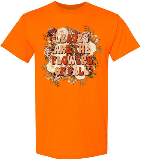 Leaves Are The Flowers Of Fall Graphic Tee Shirt Top